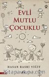 Evli Mutlu Çocuklu