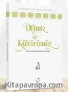 Dilimiz ve Kültürümüz