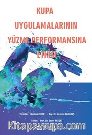 Kupa Uygulamalarının Yüzme Performansına Etkisi