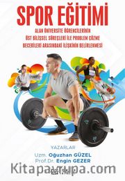 Spor Eğitimi Alan Üniversite Öğrencilerinin Üst Bilişsel Süreçleri İle Problem Çözme Becerileri Arasındaki İlişkinin Belirlenmesi
