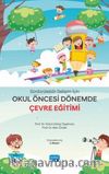 Sürdürülebilir Gelişim İçin Okul Öncesi Dönemde Çevre Eğitimi