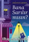 Bana Sarılır mısın?