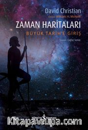 Zaman Haritaları <br /> Büyük Tarih’e Giriş