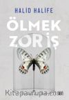 Ölmek Zor İş