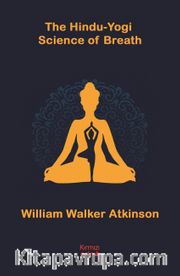 The Hindu Yogi Science of Breath