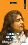 Dedem Korkud Böyle Söyler! (4. Bitik)