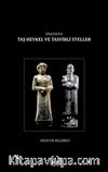 Ön Asya’da Taş Heykel ve Tasvirli Steller