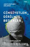 Cinsiyetlendirilmiş Bedenler & Judith Butler’ı Anlamak