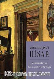 Ali Nizami Bey’in Alafrangalığı ve Şeyhliği (Kitap Boy)