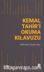 Kemal Tahir’i Okuma Kılavuzu