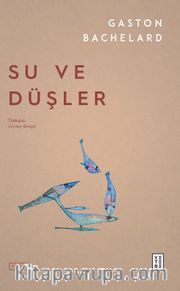 Su ve Düşler