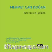Ben Size Çok Geldim