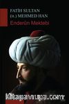 Fatih Sultan (II.) Mehmed Han Enderun Mektebi