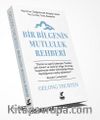 Bir Bilgenin Mutluluk Rehberi