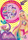 Barbie Eğlenceye Açılan Pencere Çıkartmalı Boyama Kitabı