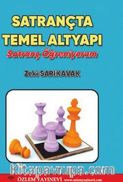 Satrançta Temel Altyapı <br /> Satranç Öğreniyorum