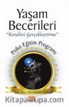 Yaşam Becerileri & Kendini Gerçekleştirme’’ Psikoeğitim Programı