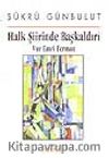 Halk Şiirinde Başkaldırı / Vur Emri Ferman