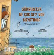 Şükredecek Ne Çok Şey Var Hayatımda <br /> Manzaralı Ev