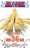 Bleach 36. Cilt / Sarkacı Geri Sar
