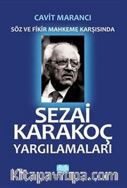 Sezai Karakoç Yargılamaları <br /> Söz ve Fikir Mahkeme Karşısında