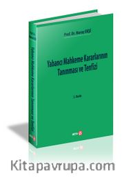 Yabancı Mahkeme Kararlarının Tanınması ve Tenfizi