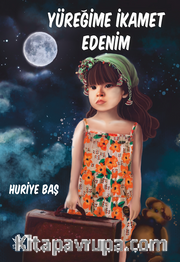 Yüreğime İkamet Edenim