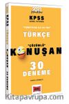 2023 KPSS Türkçe Tamamı Çözümlü Konuşan 30 Deneme 