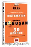 2023 KPSS Matematik Tamamı Çözümlü Konuşan 30 Deneme 