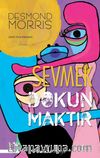Sevmek Dokunmaktır