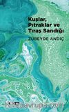 Kuşlar, Pıtraklar ve Tıraş Sandığı