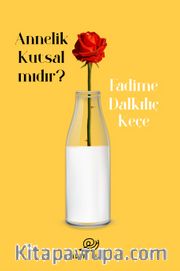 Annelik Kutsal mıdır?