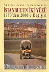 İstanbul'un İki Yüzü / 1980'den 2000'e Değişim
