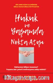 Hukuk ve Yaşamda Nokta Atışı