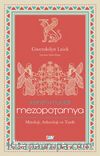 Kentin Mucidi: Mezopotamya & Mitoloji, Arkeoloji ve Tarih