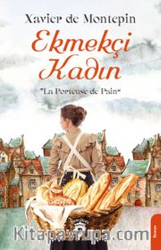 Ekmekçi Kadın <br /> La Porteuse de Pain