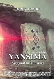 Yansıma / Ziggurat’ın Yükselişi
