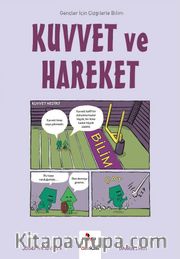 Kuvvet ve Hareket / Gençler İçin Çizgilerle Bilim