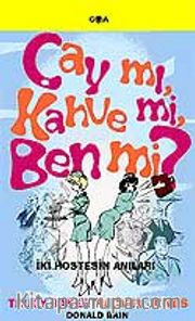Çay mı, Kahve mi, Ben mi?