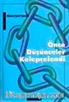 Önce Düşünceler Kelepçelendi