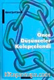 Önce Düşünceler Kelepçelendi