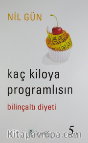 Kaç Kiloya Programlısın