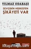Sevginin Herkesten Şikayeti Var