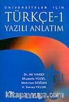 Türkçe 1 Yazılı Anlatım/Üniversiteler İçin
