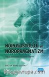 Nörososyolji ve Nöropragmatizm Sosyal Davranışın Nörolojisi Üzerine