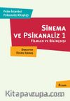 Sinema ve Psikanaliz & Filmler ve Bilinçdışı