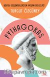Pythagoras & Büyük Düşünürlerden Yaşam Bilgeliği
