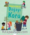 Dünyamızın İyiliği İçin Doğayı Koru