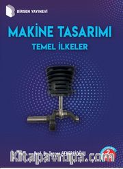 Makine Tasarımı Temel İlkeler