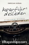 Karanfilim Desteden / Dizelerin Öyküsü